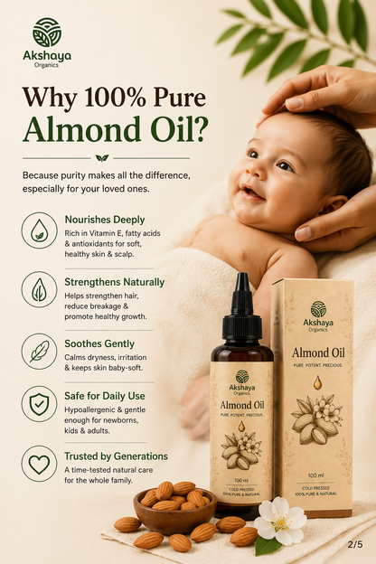 Why 100% Pure Almond Oil - Akshaya Almond Oil
